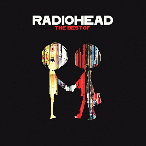 Radiohead : Radiohead: The Best Of